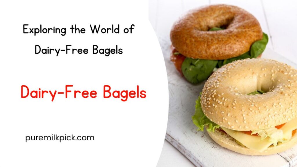 Exploring the World of Dairy-Free Bagels
