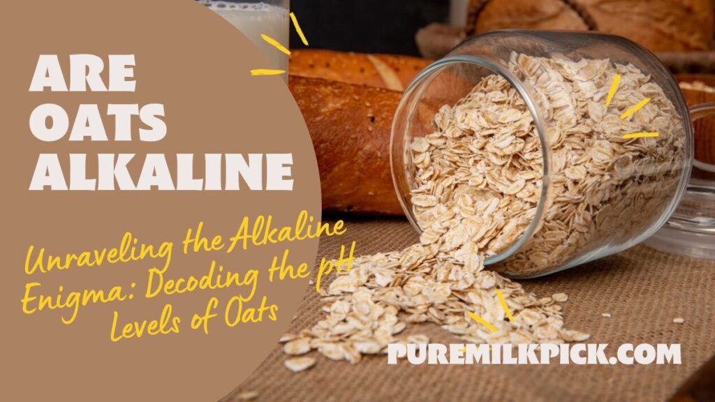 Unraveling the Alkaline Enigma: Decoding the pH Levels of Oats