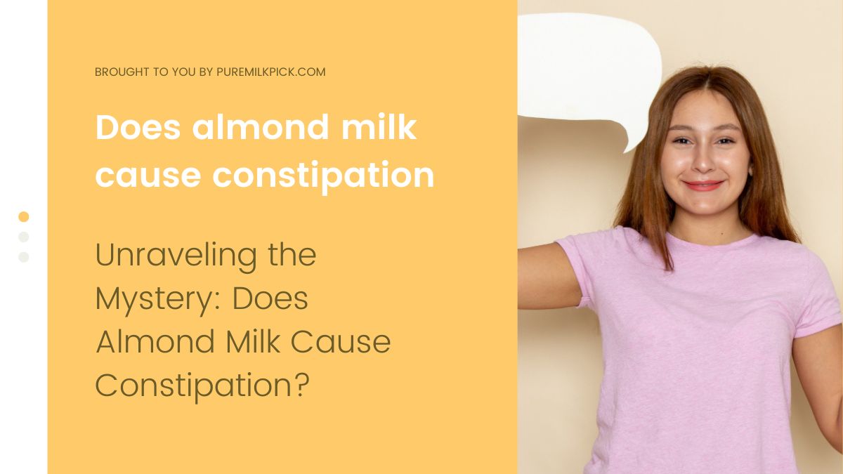 Unraveling the Mystery: Does Almond Milk Cause Constipation?